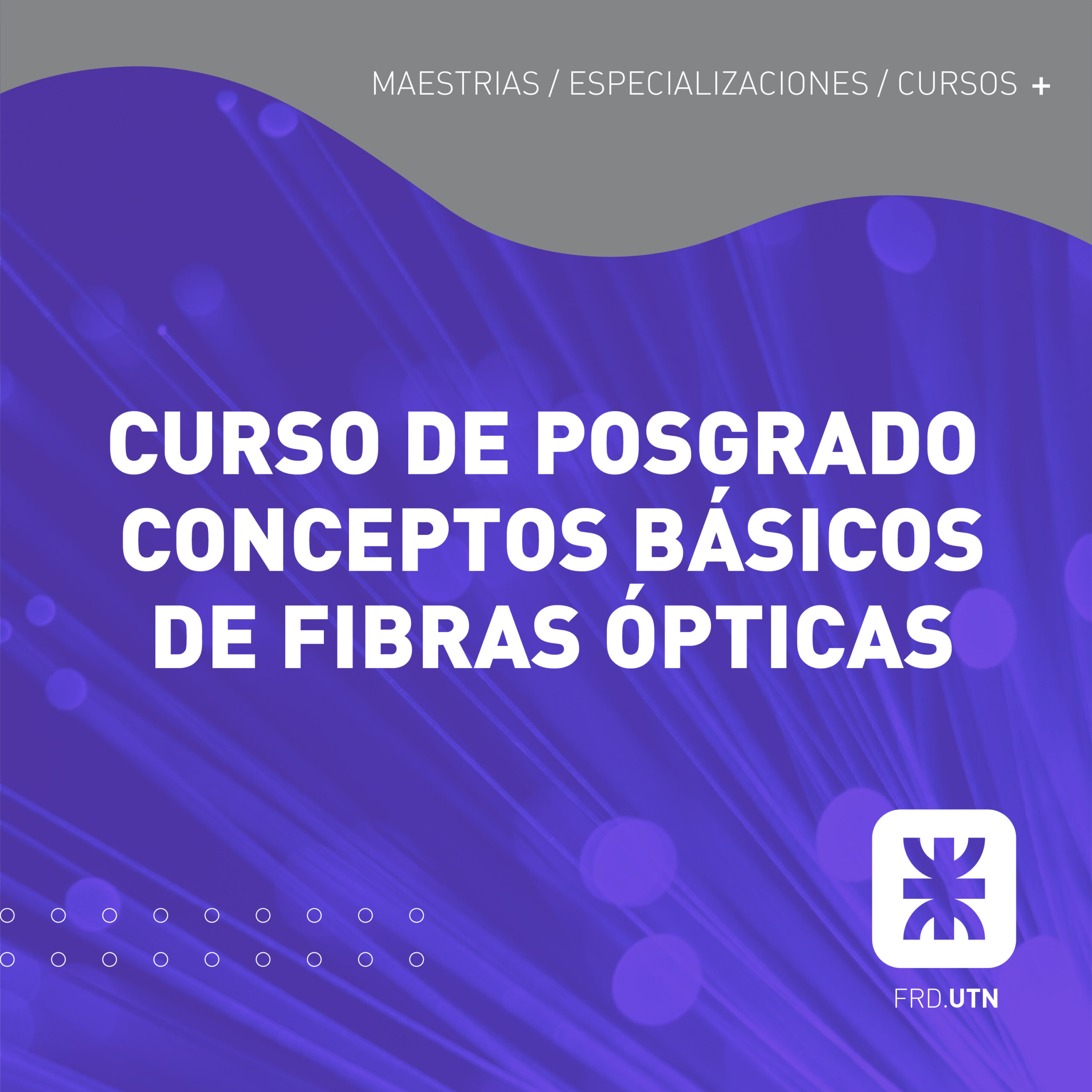 Curso de posgrado Conceptos básicos fibras ópticas