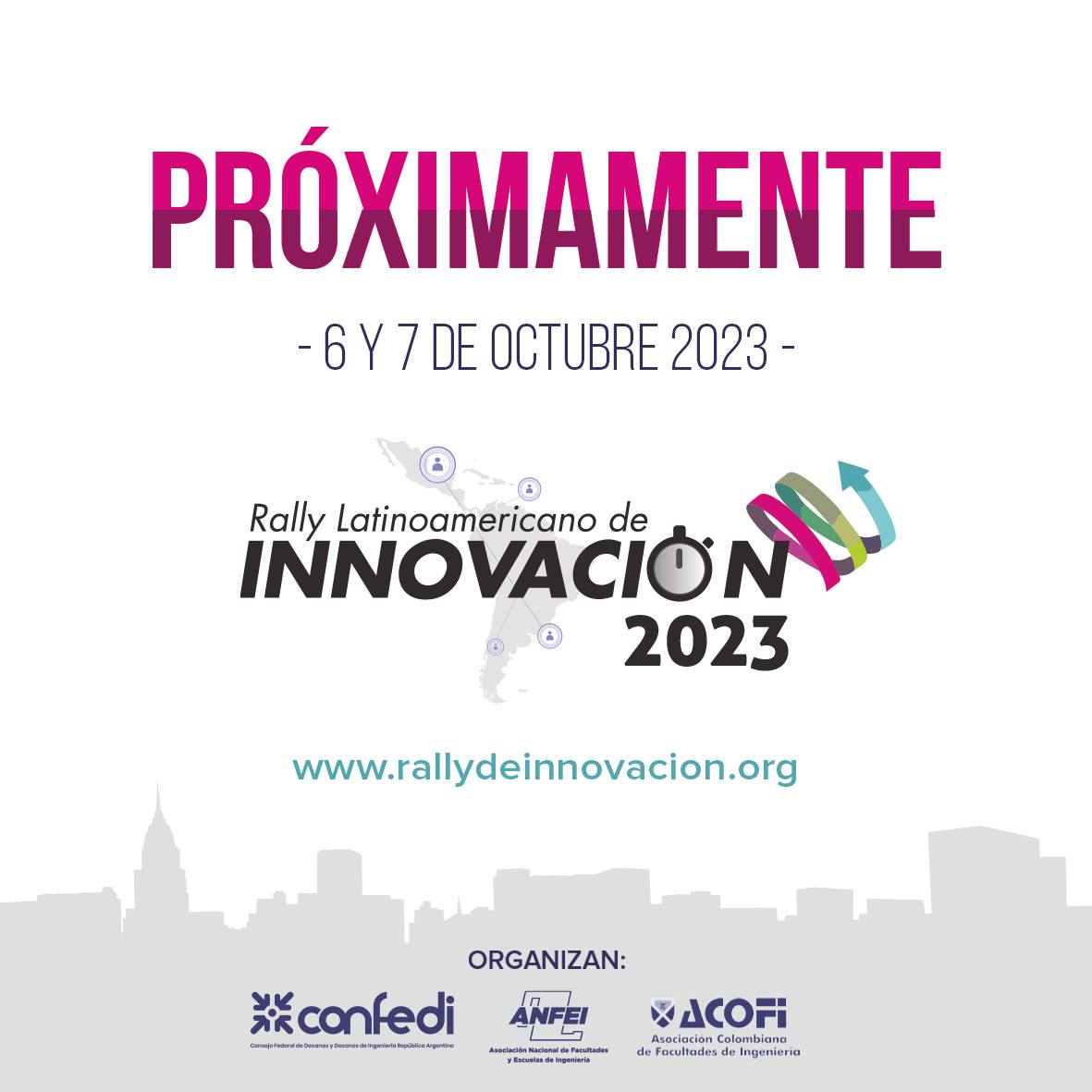 Flyer comunicando que próximamente se realizará el Rally Latinoamericano de Innovación 2023. Siendo sus auspiciantes CONFEDI, AFEI y ACOFI